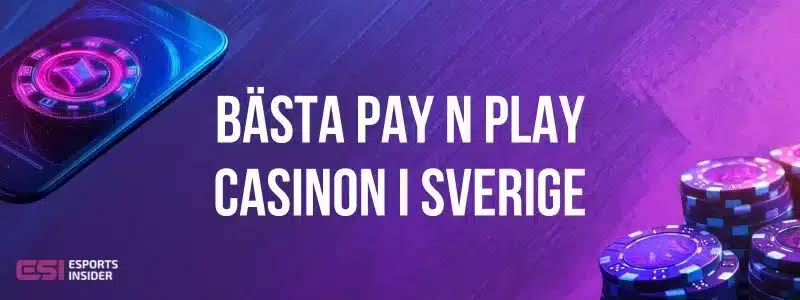 Pay N Play Casinosajt - Jämför de mest effektiva spelställena med Pay and Play 2026 Pay N Play Casinosajt - Jämför de mest effektiva spelställena med Pay and Play 2026